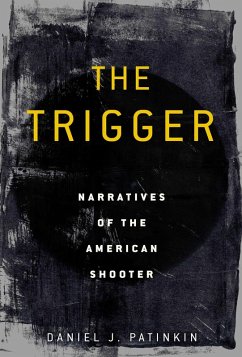 The Trigger (eBook, ePUB) - Patinkin, Daniel J.