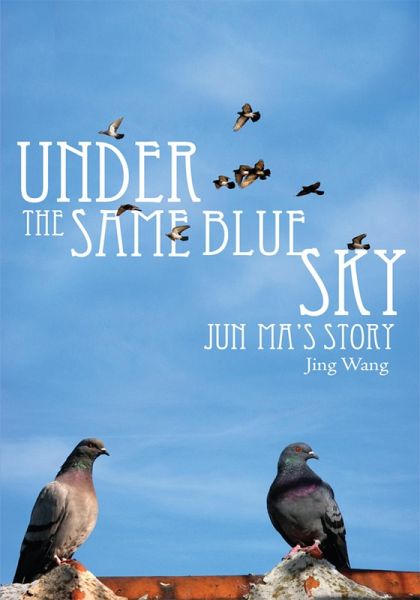 Under the Same Blue Sky (eBook, ePUB) Under the Same Blue Sky (eBook, ePUB)