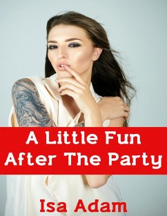 A Little Fun After the Party (eBook, ePUB) - Adam, Isa