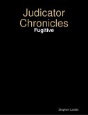 Judicator Chronicles: Fugitive (eBook, ePUB)