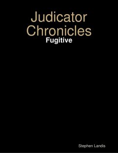 Cover Judicator Chronicles: Fugitive (eBook, ePUB)
