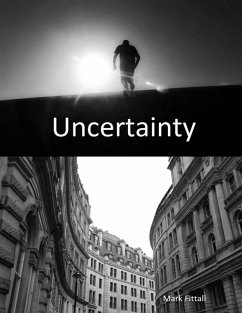Uncertainty (eBook, ePUB) - Fittall, Mark