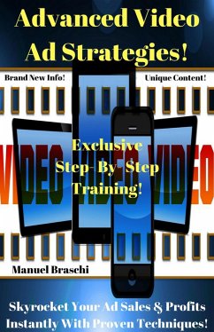 Advanced Video Ad Strategies (eBook, ePUB) - Braschi, Manuel