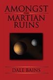 Amongst the Martian Ruins (eBook, ePUB)