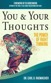 You & Your Thoughts: The Power of Right Thinking (eBook, ePUB)