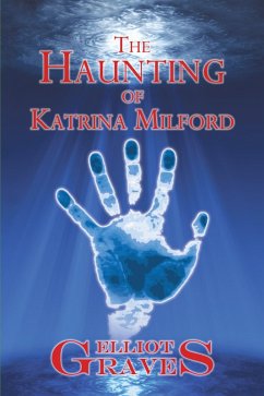 The Haunting of Katrina Milford (eBook, ePUB)