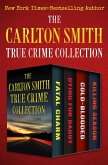 The Carlton Smith True Crime Collection (eBook, ePUB)