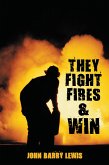 They Fight Fires and Win (eBook, ePUB)