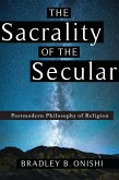 The Sacrality of the Secular (eBook, ePUB)