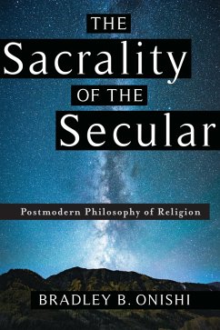 The Sacrality of the Secular (eBook, ePUB) - Onishi, Bradley B.