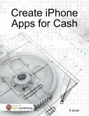 Create iPhone Apps for Cash (eBook, ePUB)