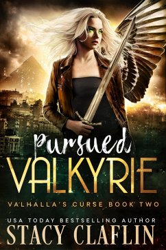 Pursued Valkyrie (Valhalla's Curse, #2) (eBook, ePUB) - Claflin, Stacy