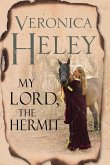 My Lord, The Hermit (eBook, ePUB) My Lord, The Hermit (eBook, ePUB)