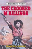 Crooked M Killings (eBook, ePUB)