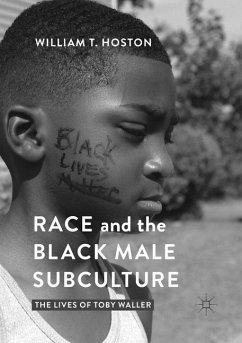 Race and the Black Male Subculture - Hoston, William T.