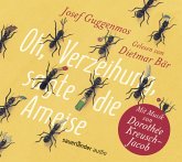 Oh, Verzeihung, sagte die Ameise, 1 Audio-CD Oh, Verzeihung, sagte die Ameise, 1 Audio-CD