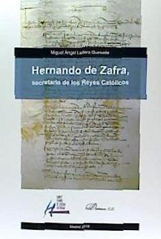 Hernando de Zafra, secretario de los Reyes Católicos