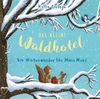 Ein Winterwunder für Mona Maus / Das kleine Waldhotel Bd.2 (2 Audio-CDs)