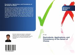 Equivalents, Applications, and Consistency of the Axiom of Choice - Yao, Xi