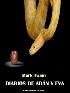 Diarios de Adán y Eva (eBook, ePUB) - Twain, Mark