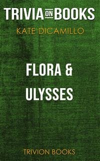 Flora & Ulysses by Kate DiCamillo (Trivia-On-Books) (eBook, ePUB) - Books, Trivion