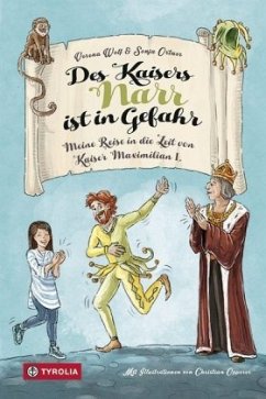 Des Kaisers Narr ist in Gefahr - Wolf, Verena;Ortner, Sonja