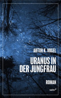 Uranus in der Jungfrau - Vogel, Artur Kilian