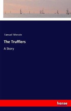 The Trufflers - Merwin, Samuel