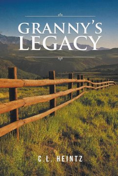 Granny's Legacy - Heintz, C. L.