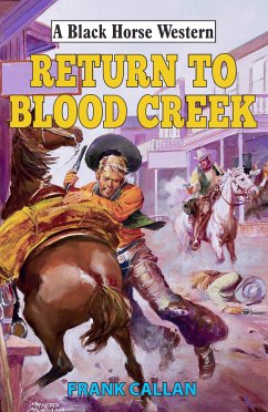 Return to Blood Creek (eBook, ePUB) - Callan, Frank