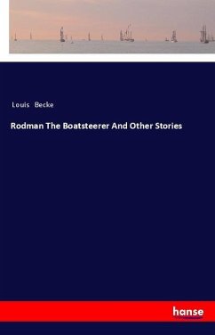 Rodman The Boatsteerer And Other Stories - Becke, Louis
