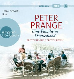 Zeit zu hoffen, Zeit zu leben / Eine Familie in Deutschland Bd.1 (3 MP3-CDs) - Prange, Peter