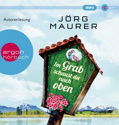 Im Grab schaust du nach oben / Kommissar Jennerwein ermittelt Bd.9 (1 MP3-CD) - Maurer, Jörg