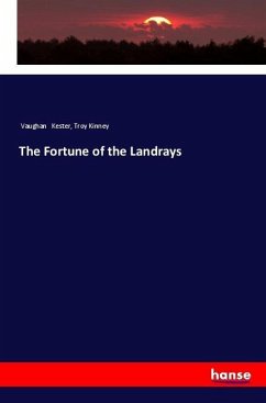 The Fortune of the Landrays - Kester, Vaughan; Kinney, Troy