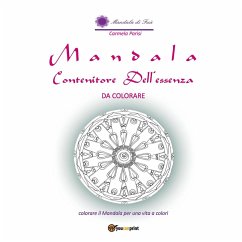 Mandala contenitore dell'Essenza da colorare - Parisi, Carmela