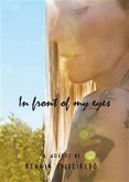 In front of my eyes (eBook, ePUB)