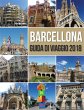 Barcellona Guida di Viaggio 2018... - Bild 1