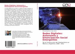 Redes Digitales: Autonomía y Emancipación Social Emergentes - López Sáenz, Manuel Espartaco