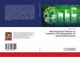 Administrative Reform in Lebanon: The Perspective of Sound Governance