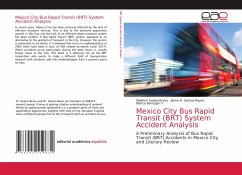 Mexico City Bus Rapid Transit (BRT) System Accident Analysis - Avalos-Bravo, Vladimir;Santos-Reyes, Jaime R.;Barragan T., Blanca