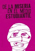 De la miseria en el medio estudiantil : y otros documentos