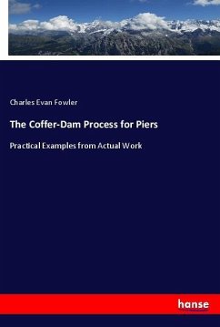 The Coffer-Dam Process for Piers - Fowler, Charles Evan