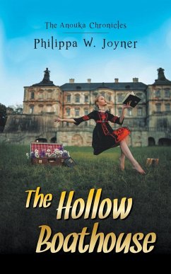 The Hollow Boathouse (The Anouka Chronicles) - Joyner, Philippa W.