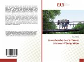 La recherche de s¿affirmer à travers l¿émigration