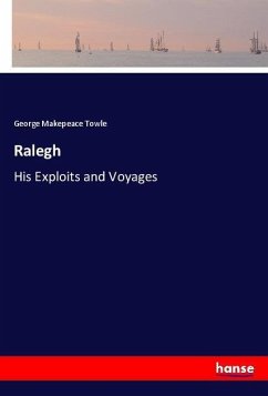 Ralegh - Towle, George M.