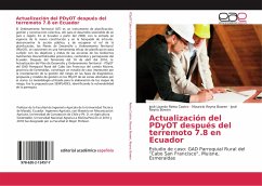 Actualización del PDyOT después del terremoto 7.8 en Ecuador - Reina Castro, José Lizardo;Reyna Bowen, Mauricio;Reyna Bowen, José