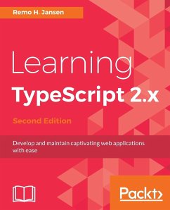 Learning TypeScript 2.x - Second Edition - Jansen, Remo H.