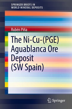 The Ni-Cu-(PGE) Aguablanca Ore Deposit (SW Spain) - Piña, Rubén