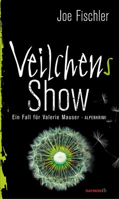 Veilchens Show / Valerie Mauser Bd.5 - Fischler, Joe