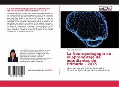 La Neuropedagogía en el aprendizaje de estudiantes de Primaria - 2015